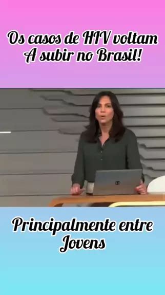Os Casos De Hiv Voltam A Subir No Brasil Noticias Social