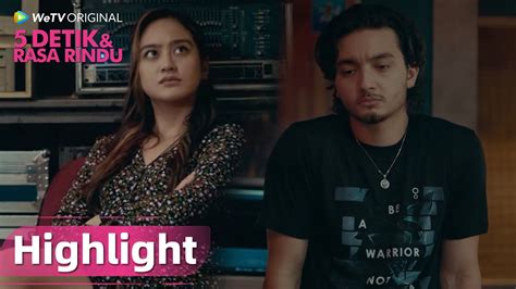 Wetv Original Detik Rasa Rindu Highlight Ep Mau Rekaman Aja