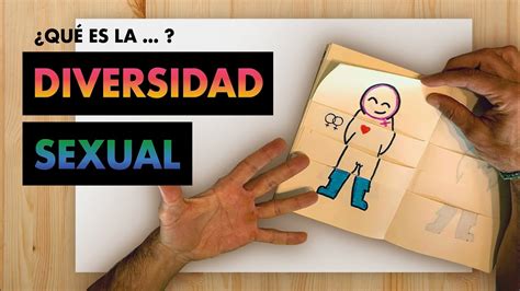 ¿quÉ Es La Diversidad Sexual ExplicaciÓn FÁcil Youtube