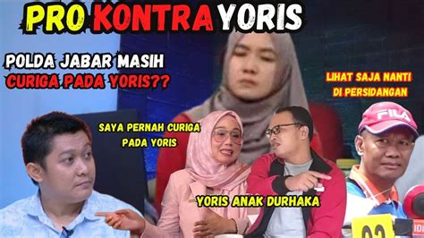 Pro Dan Kontra Mengenai Yoris Youtube