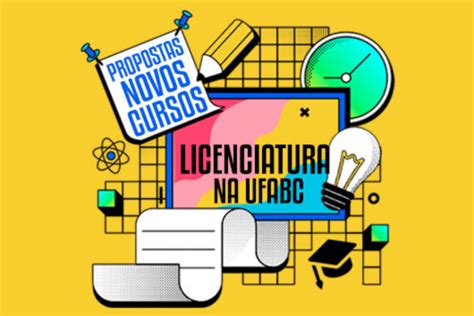 Ufabc Abre Sele O De Propostas Para Novos Cursos De Licenciatura