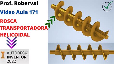 Aula 171 Modelamento Da Rosca Transportadora Helicoidal No Inventor