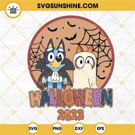 3 49Bluey And Bingo Halloween 2023 SVG Bluey Spooky Season 2023 SVG