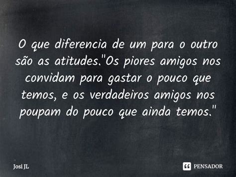 ⁠o Que Diferencia De Um Para O Outro Josi Jl Pensador