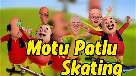 Skating Motu Patlu Cartoon New Episode Motu Patlu New Episode In