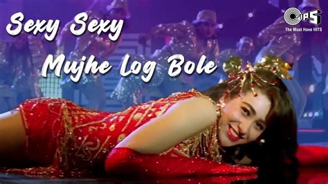 Sexy Sexy Mujhe Log Bole Karishma Kapoor Alisha Hindi Item Song