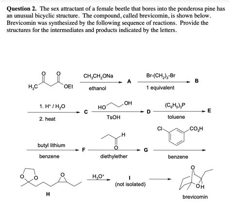 Solved Question 2 The Sex Attractant Of A Female Beetle That Bores Into The Ponderosa Pine Has