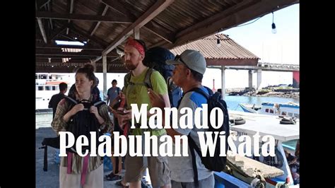 Kota Manado Jalan Jalan Dari Pelabuhan Wisata Kalimas Menuju TUGU