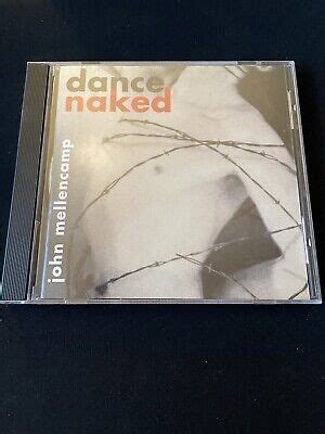 John Mellencamp Dance Naked Cd EBay