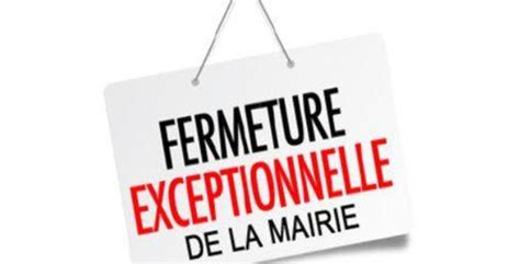 Fermeture Exceptionnelle De La Mairie Le Jeudi 23 Mars 2023 Formation