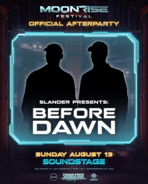 Moonrise Official After Party - SLANDER Presents: Before Dawn - Baltimore Soundstage