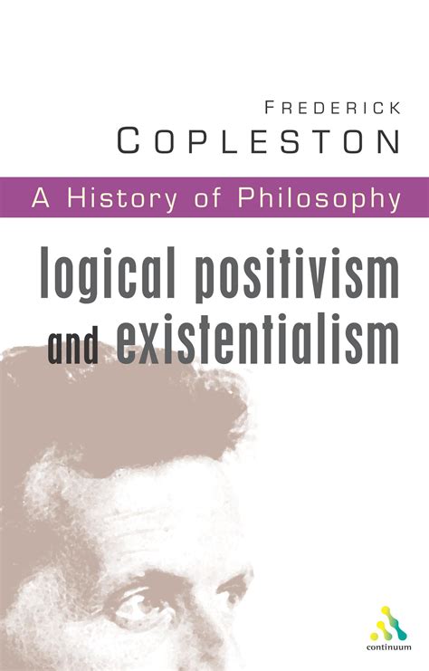 History Of Philosophy Vol Logical Positivism And Existentialism