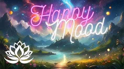 Happy Mood Music Lumina Melody Youtube