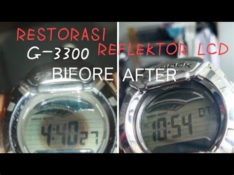 TUTORIAL RESTORASI REFLEKTOR LCD CASIO G SHOCK G 3300 YouTube