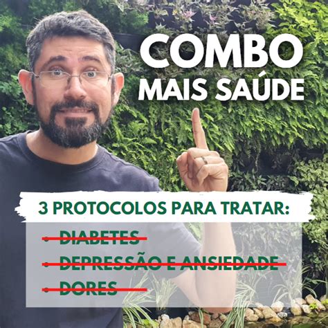 Combo Mais Saúde 3 protocolos especiais para vencer diabetes