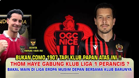 Thom Haye Gabung Klub Liga One Perancis Musim Depan YouTube