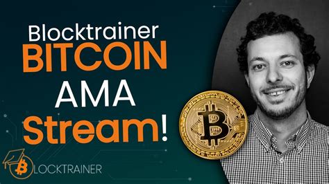 Bitcoin Ama Stream Fragen Antworten Ber Bitcoin Mit Roman