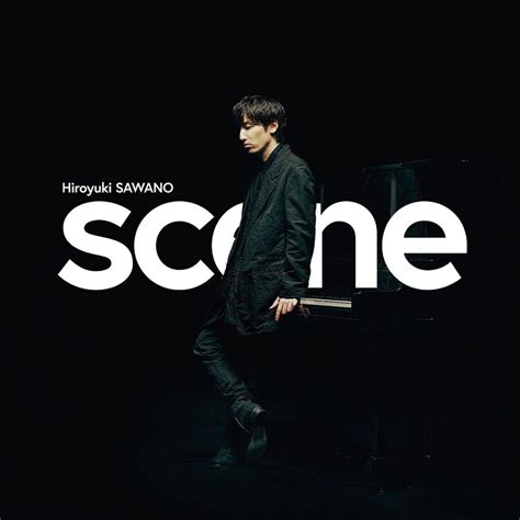 澤野弘之「scene」通常盤ジャケット 澤野弘之の単独ライブにjean Ken Johnny、reona、mizuki、sennarinら参加 [画像ギャラリー 3 3] 音楽ナタリー