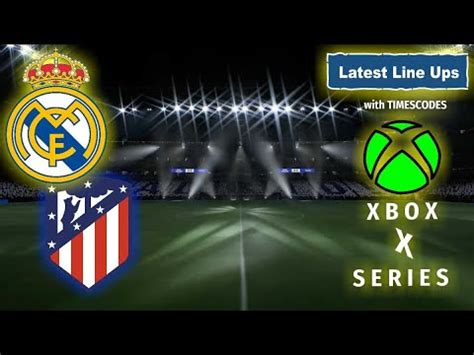 Real Madrid V Atl Tico Madrid La Liga Fifa Gameplay Xbox