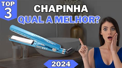 Top 3 Melhores CHAPINHA De 2024 Qual A Melhor CHAPINHA Para