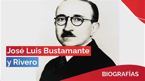 José Luis Bustamante y Rivero 11 de Enero BIOGRAFÍAS PBO YouTube