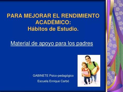 PPT PARA MEJORAR EL RENDIMIENTO ACADÉMICO Hábitos de Estudio