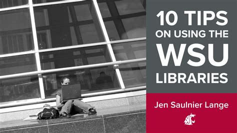 10 Tips on Using the WSU Libraries | Global Connections | Washington ...