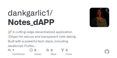 GitHub Dankgarlic1 Notes DAPP A Cutting Edge Decentralized