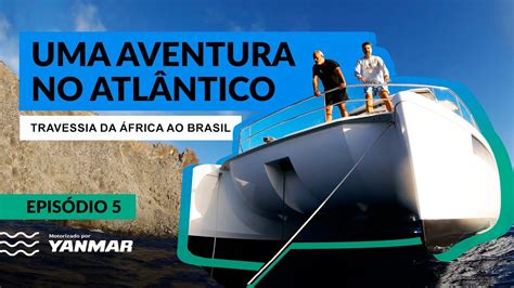 Travessia Da Frica Do Sul Ao Brasil A Bordo De Um Catamar A Motor