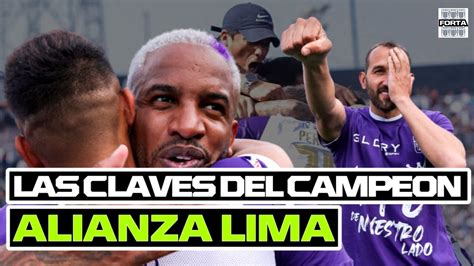 Las CLAVES de ALIANZA LIMA CAMPEÓN del Torneo Clausura 2022 FORTA