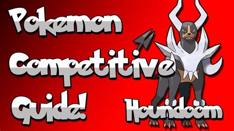 Pokemon Competitive Guide Houndoom The Blazing Fury Youtube