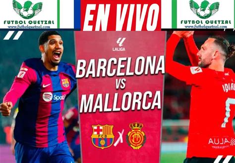 Barcelona vs Mallorca EN VIVO ONLINE TV vía Star Plus y Futbol Libre