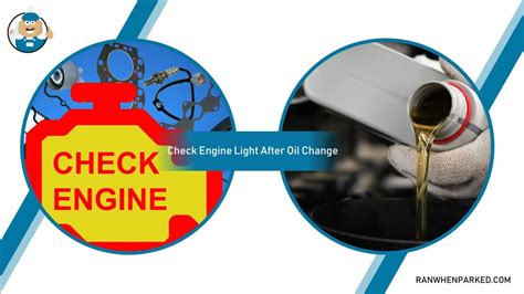 Check Engine Light After Oil Change Reasons And Solutions Ran When