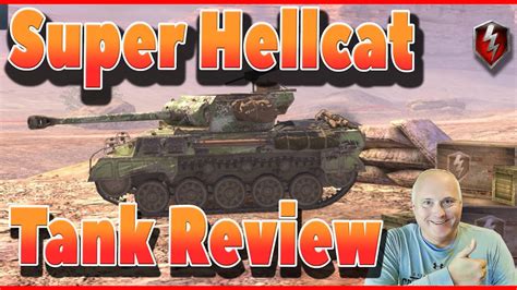 Super Hellcat Full Tank Review Tier 7 Amercian TD WOT Blitz