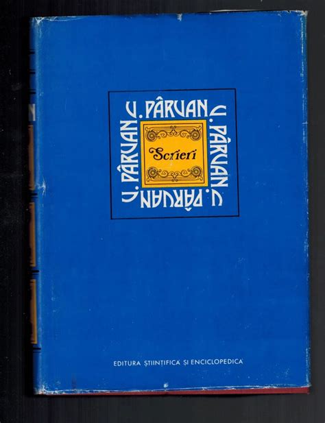 Vasile Parvan Scrieri Arhiva Okazii Ro