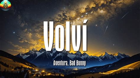 Aventura Bad Bunny Volv Letra Lyrics Youtube