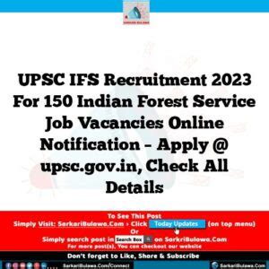 Upsc Ifs Recruitment For Indian Forest Service Job Vacancies