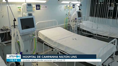 V Deos Hospital De Campanha Nilton Lins Reaberto Em Manaus Veja