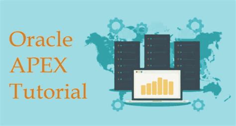 Oracle Apex Tutorial What Is Oracle Apex Updated 2020