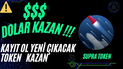 1500 SUPRA TOKEN KAZAN ANINDA YENİ DOLAR KAZANDIRCAK DEV AİRDROP