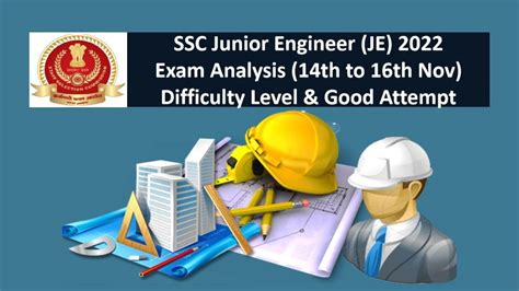 SSC JE Junior Engineer 2022 Exam Analysis Check Difficulty Level