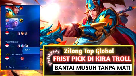 Zilong Saat Top Global Zilong Frist Pick Di Remehkan Bantai Musuh