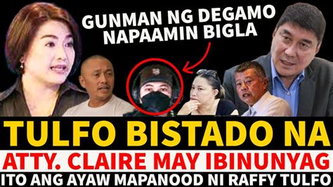 Just In Tulfo Bistado Na Ito Grabeng Ibinunyag Ni Atty Claire Gunman