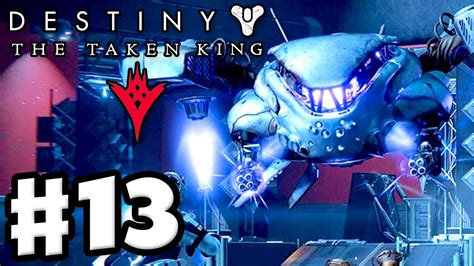 Destiny The Taken King Gameplay Walkthrough Part 13 Fallen Saber Strike Ps4 Xbox