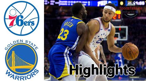 Golden State Warriors Vs Philadelphia 76ers Highlights Halftime Nba