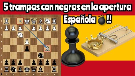 Trampas Con Negras En La Apertura Espa Ola Youtube