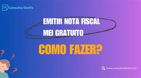 Emitir Nota Fiscal MEI Gratuito Guia para Emissão sem Custos