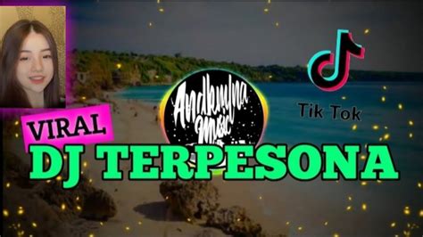 DJ Terpesona Aku Terpesona Menatap Menatap Wajahmu Yang Manis Remix