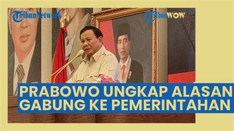 Ungkap Alasan Gabung Ke Kabinet Jokowi Meski Dikalahkan 2 Kali Prabowo