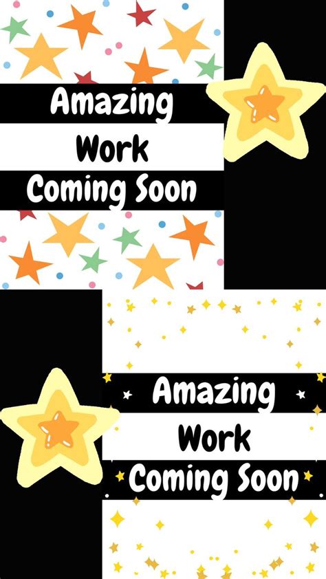 Amazing Work Coming Soon Teacher Mom Elementary Teacher Elementary